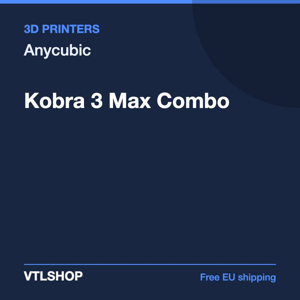 Anycubic Kobra 3 Max Combo