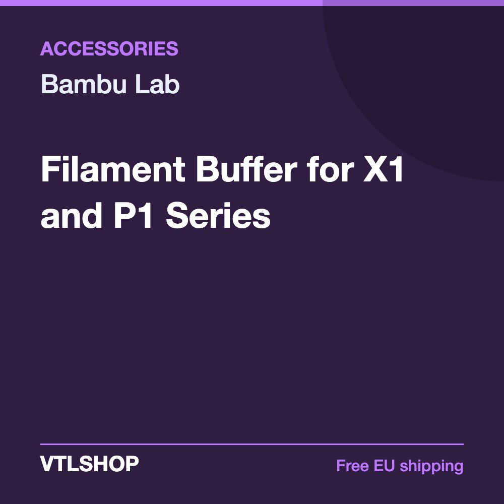 Bambu Lab Filament Buffer for X1 and P1 Series