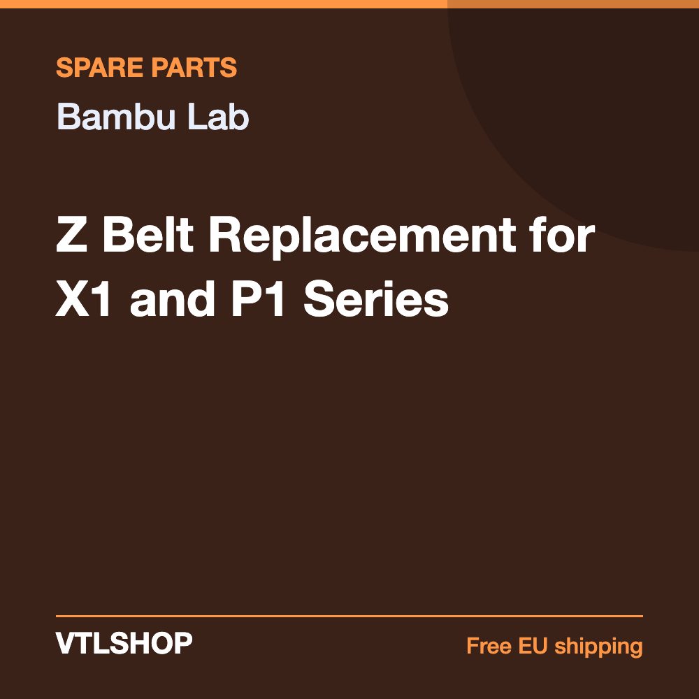Bambu Lab Z Belt Replacement for X1 and P1 Series