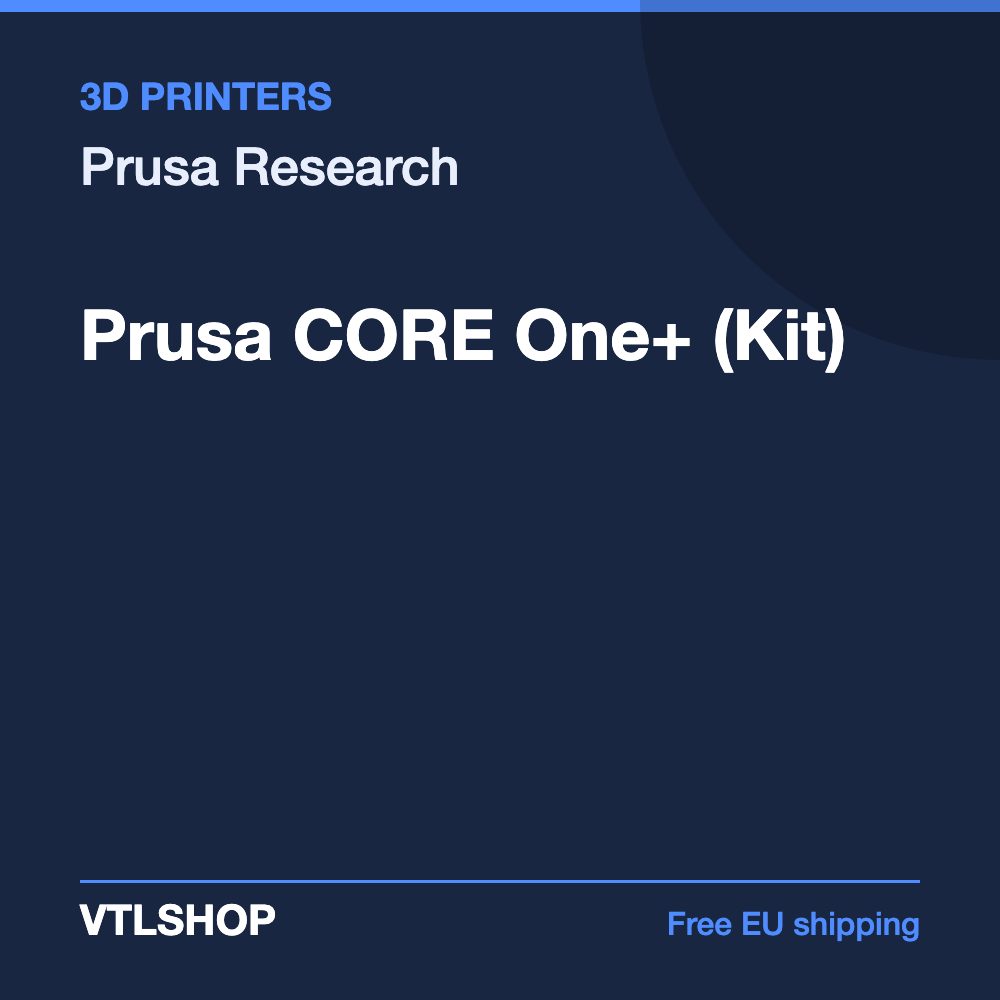 Prusa CORE One+ (Kit)